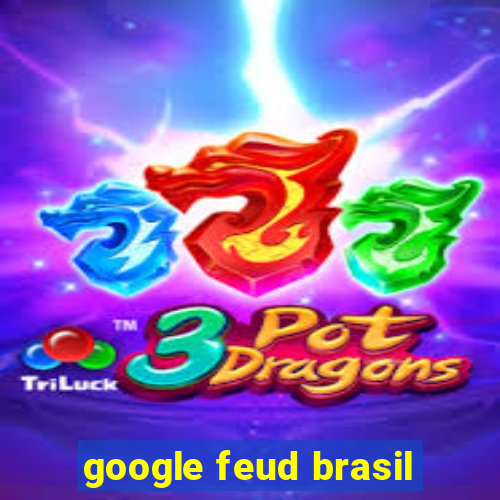 google feud brasil